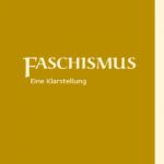 Faschismus. Eine Klarstellung