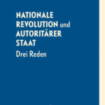 Nationale Revolution und autoritärer Staat