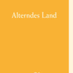 Alterndes Land