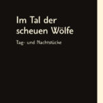 Im Tal der scheuen Wölfe