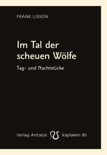 Im Tal der scheuen Wölfe