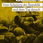 Systemfrage. Vom Scheitern der Republik und dem Tag danach