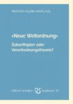 „Neue Weltordnung“. Zukunftsplan oder Verschwörungstheorie?