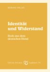 Identität und Widerstand. Rede aus dem deutschen Elend