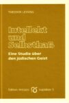 Intellekt und Selbsthaß. Eine Studie über den jüdischen Geist