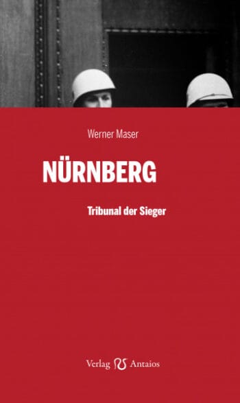 Nürnberg. Tribunal der Sieger