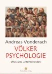 Völkerpsychologie. Was uns unterscheidet